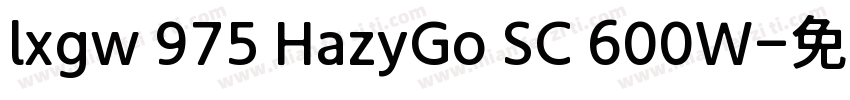 lxgw 975 HazyGo SC 600W字体转换